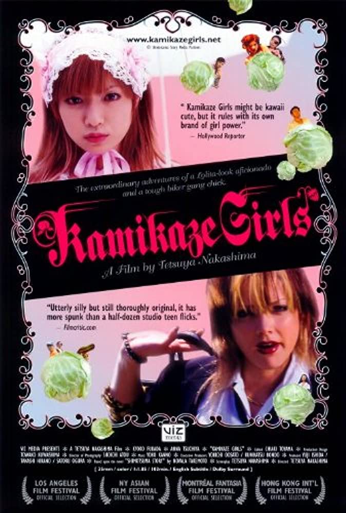 Kamikaze Girls (2004) by Tetsuya Nakashima, adapted from Shimotsuma Monogatari: Yankī-chan to Rorīta-chan, a 2002 light novel written by Novala Takemot