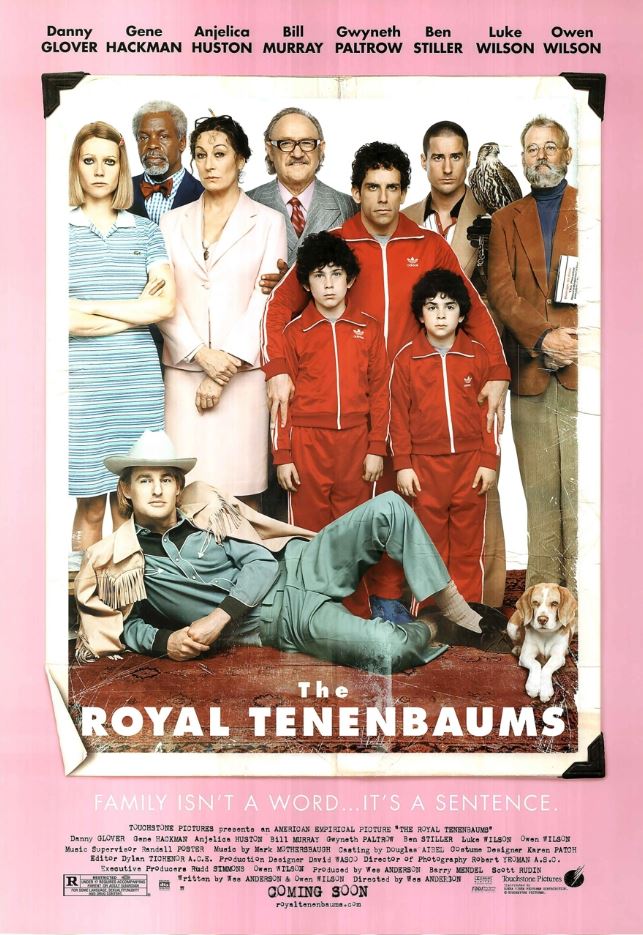 The Royal Tenenbaums (2001) by Wes Anderson